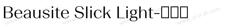 Beausite Slick Light字体转换 Beausite Slick Light字体转换